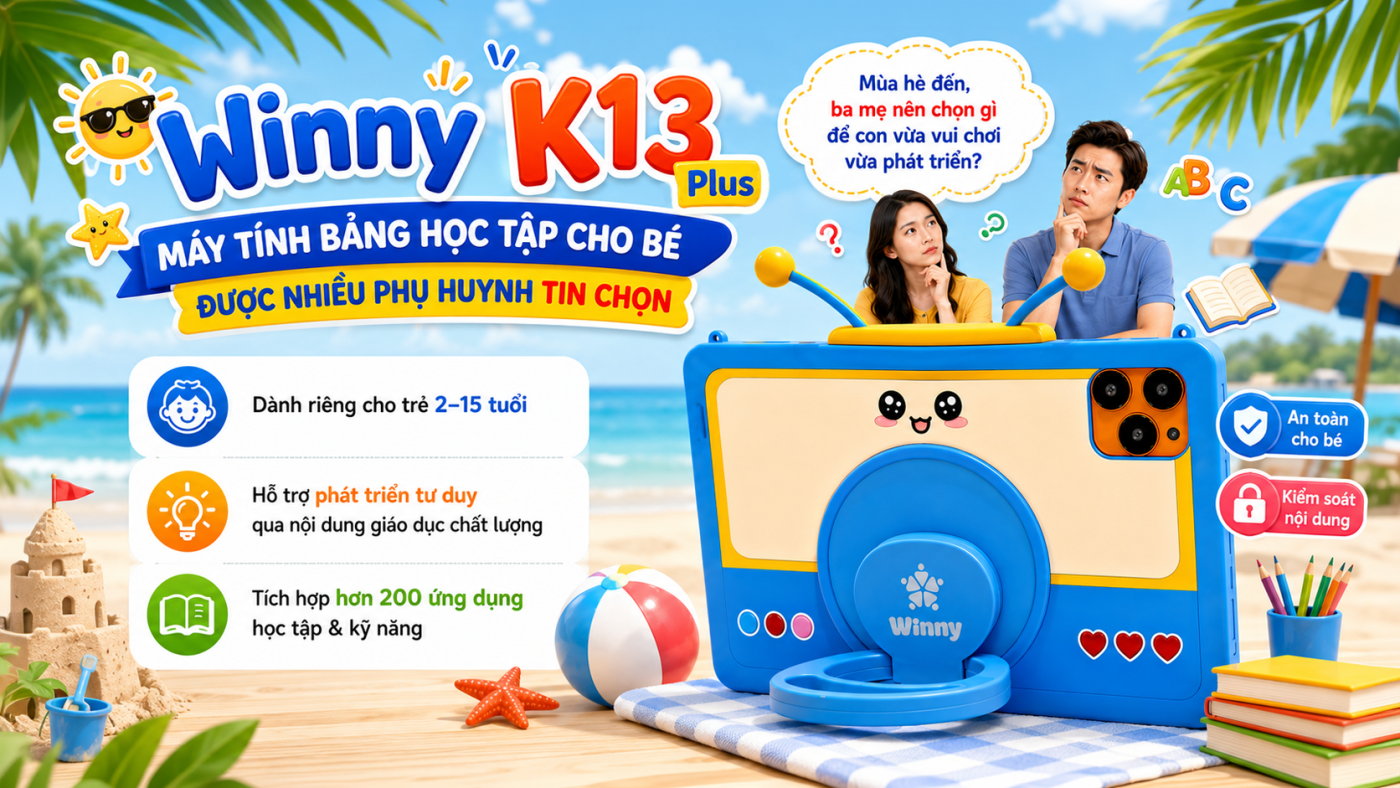 Máy Tính Bảng Trẻ Em – Giải Pháp Giúp Bé Nghỉ Hè Vui Khỏe, Học Tập Hiệu Quả Và An Toàn
